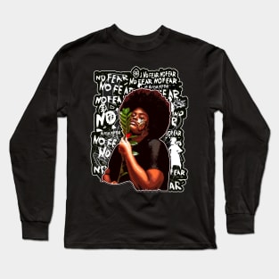 No Fear Strong Black woman Long Sleeve T-Shirt